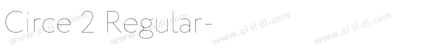 Circe 2 Regular字体转换 Circe 2 Regular字体转换